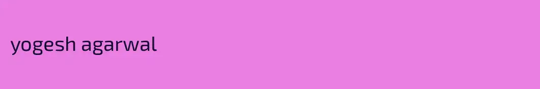 yogesh agarwal
